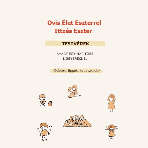 Testvérek kurzus, avagy a mindennapok több gyerekkel